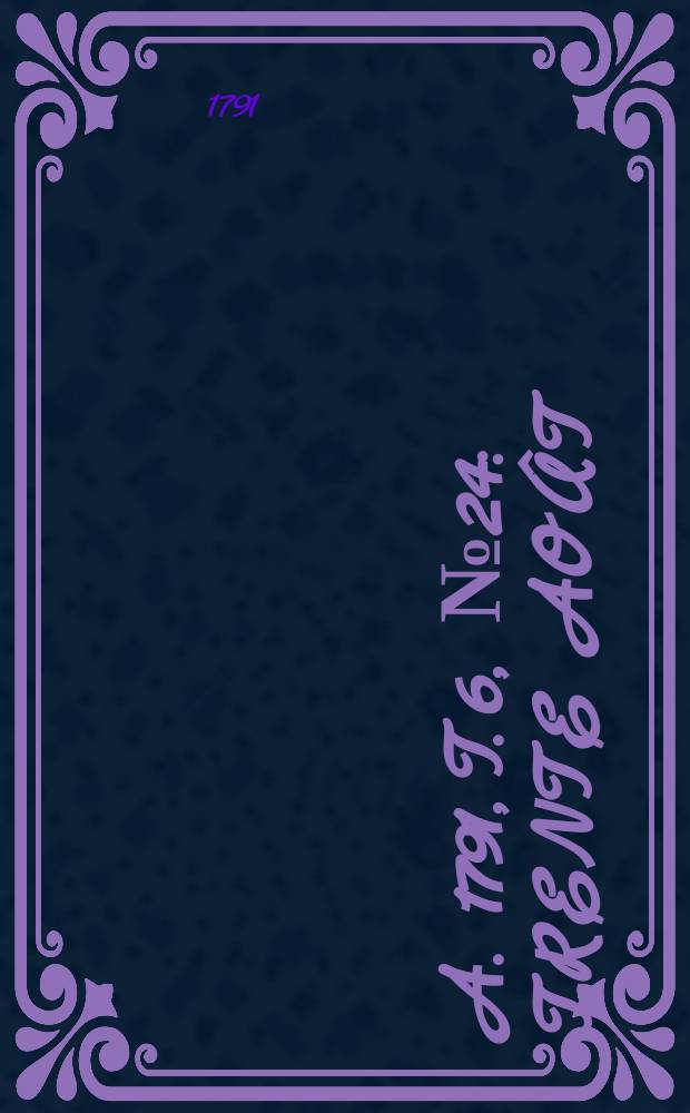 A. 1791, T. 6, № 24 : Trente août
