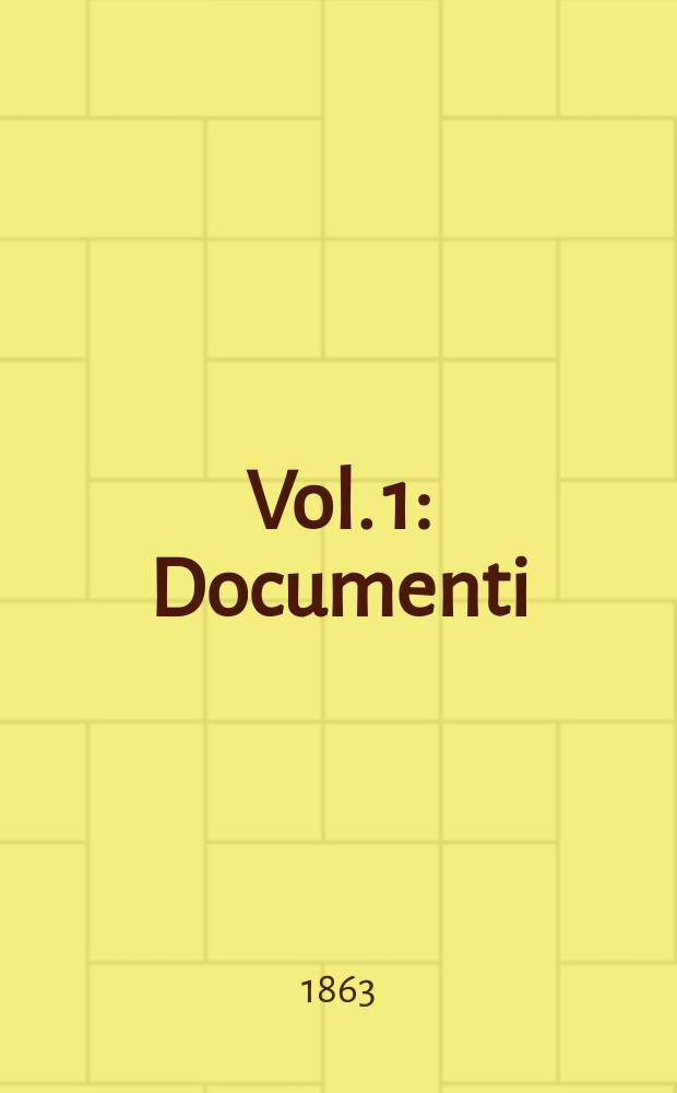 [Vol. 1] : [Documenti]