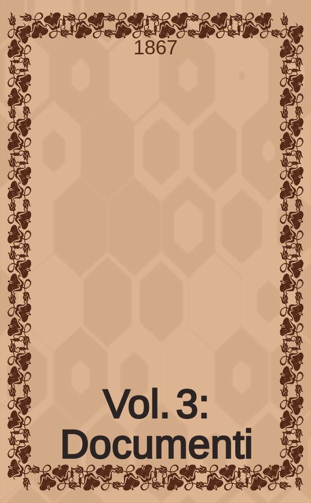 Vol. 3 : Documenti