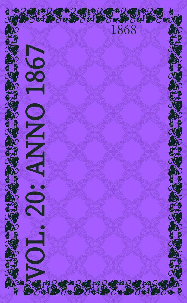 Vol. 20 : Anno 1867