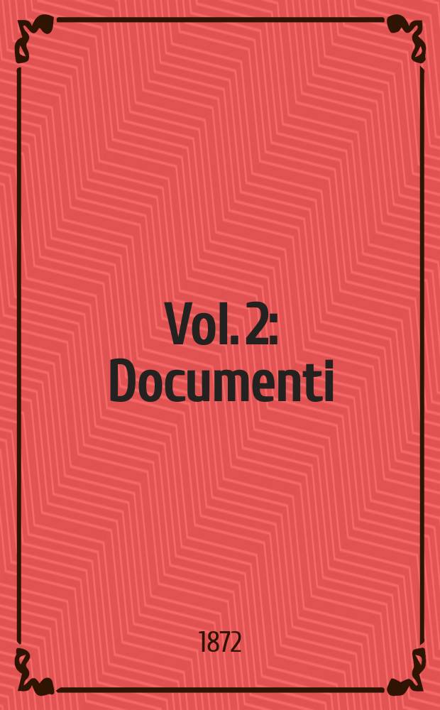 Vol. 2 : Documenti