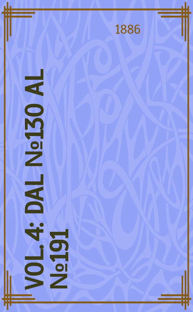 Vol. 4 : Dal № 130 al № 191