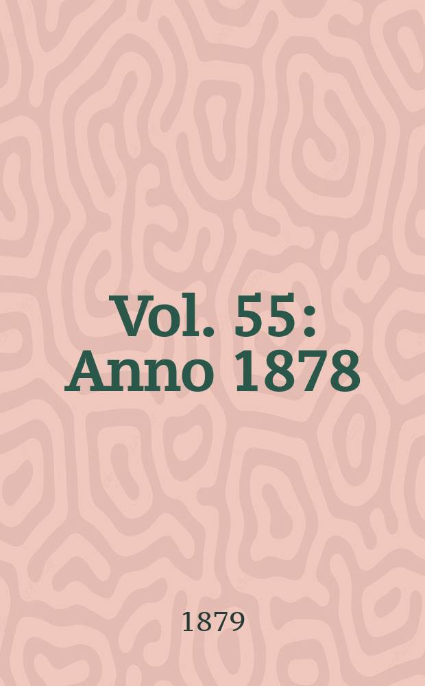Vol. 55 : Anno 1878