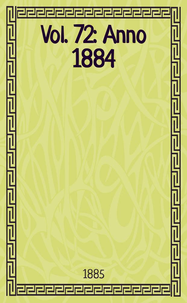 Vol. 72 : Anno 1884