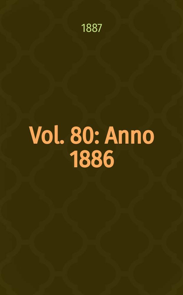 Vol. 80 : Anno 1886