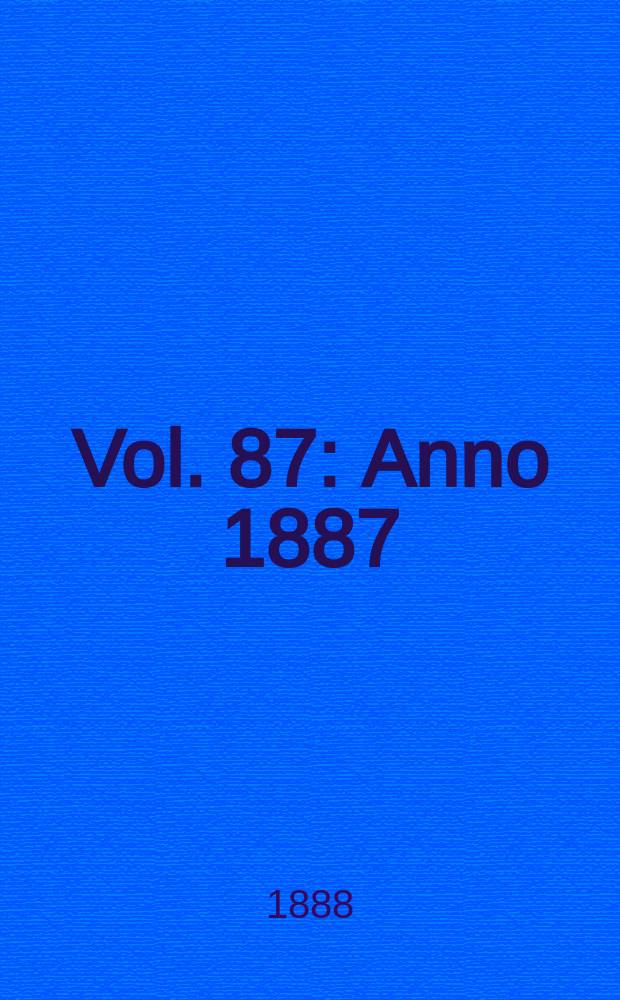 Vol. 87 : Anno 1887