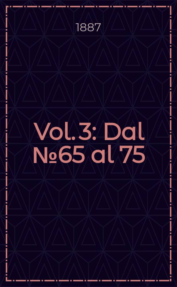 Vol. 3 : Dal № 65 al 75