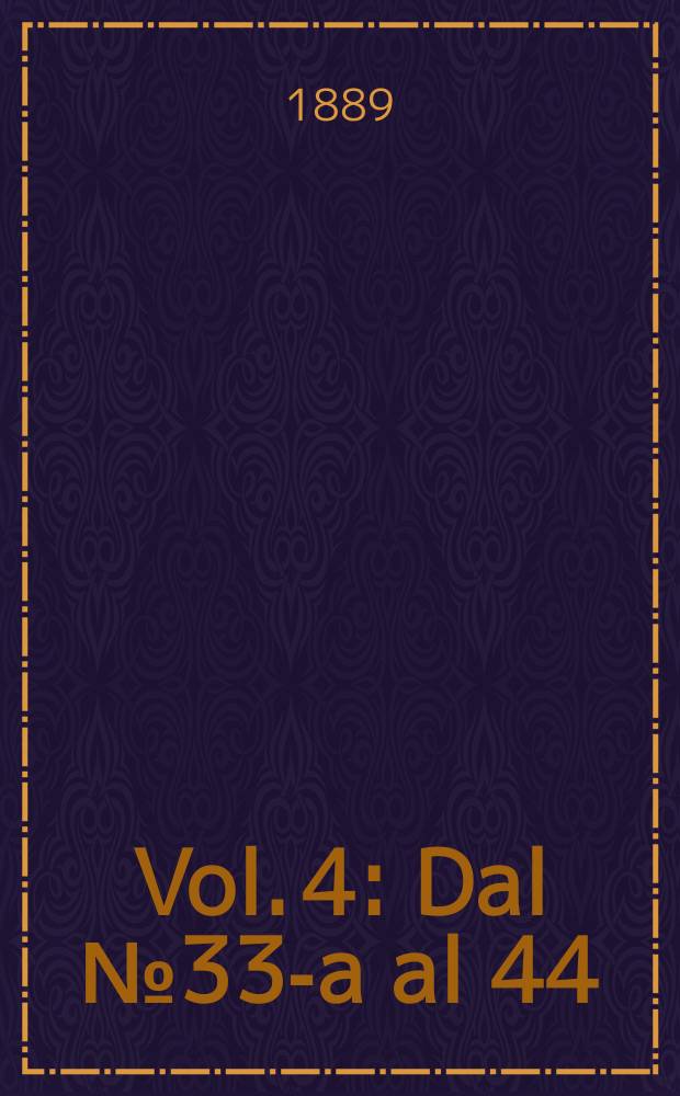 [Vol. 4] : [Dal № 33-a al 44]