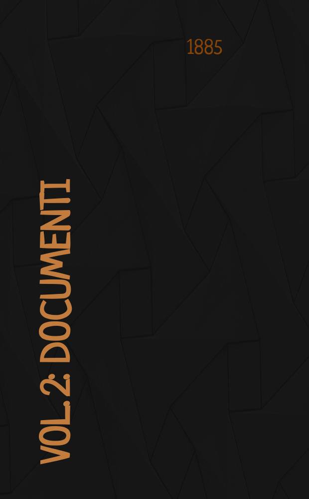 [Vol. 2] : Documenti