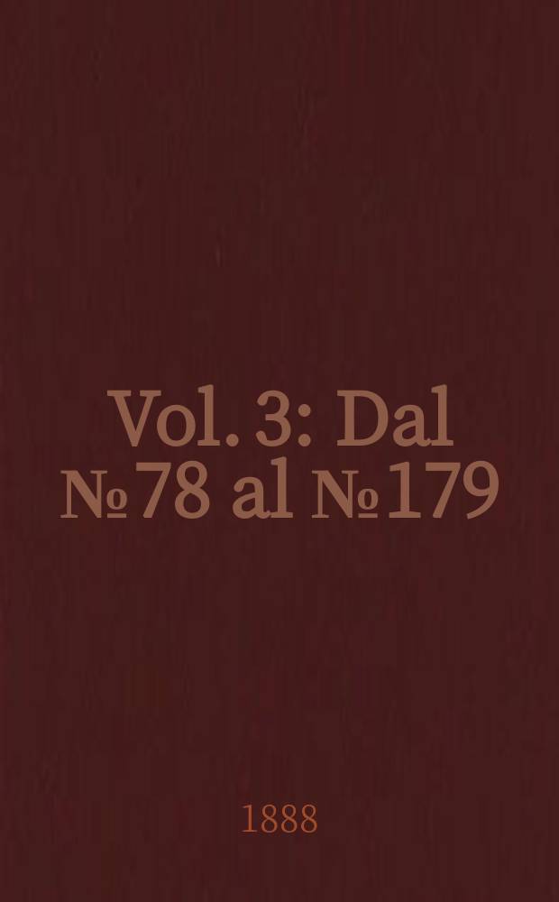Vol. 3 : Dal № 78 al № 179