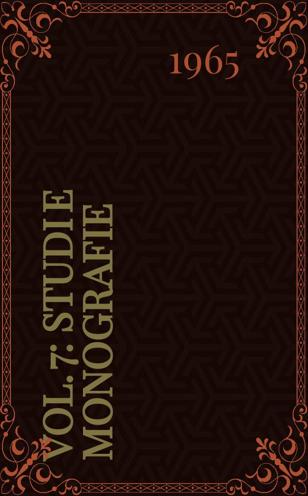 Vol. 7 : Studi e monografie