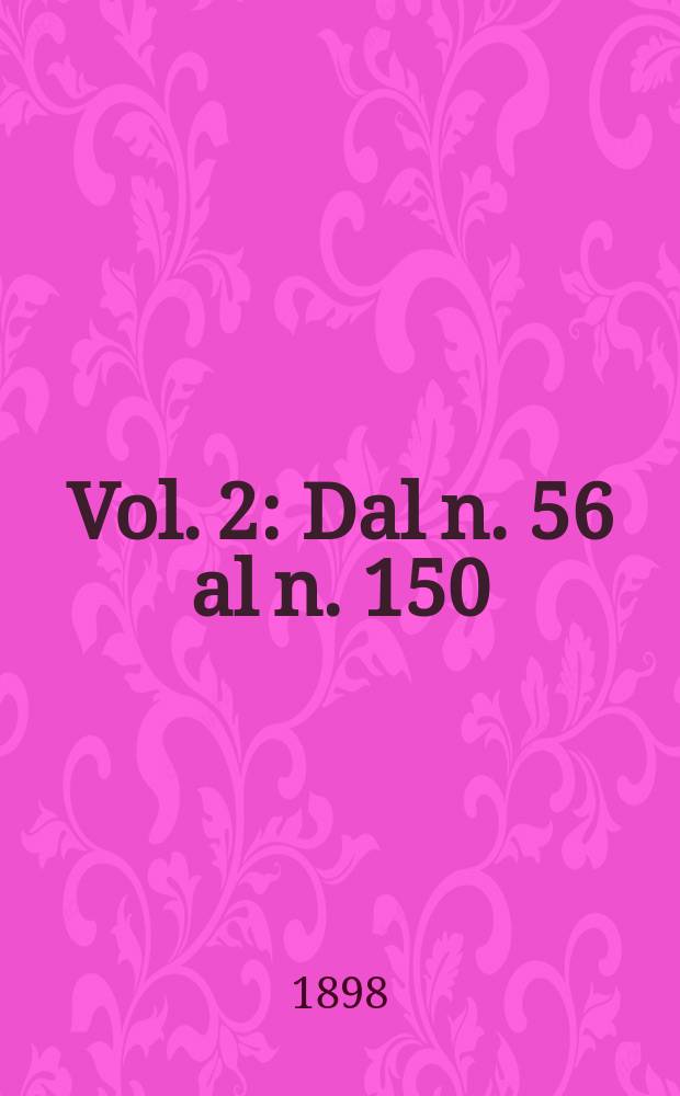 Vol. 2 : Dal n. 56 al n. 150
