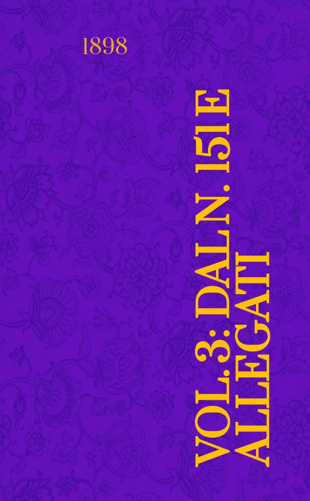 Vol. 3 : Dal n. 151 e allegati