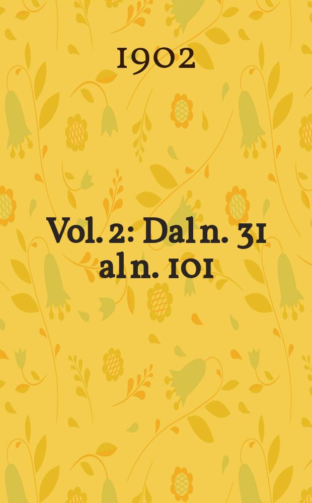 Vol. 2 : Dal n. 31 al n. 101