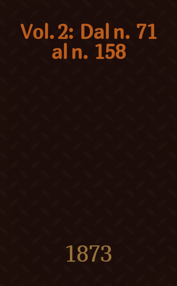 Vol. 2 : Dal n. 71 al n. 158