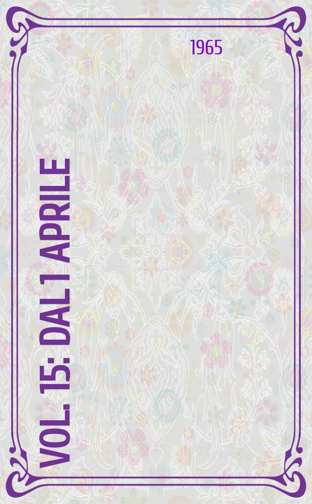 Vol. 15 : Dal 1 aprile (292) al 7 maggio 1965 (311)