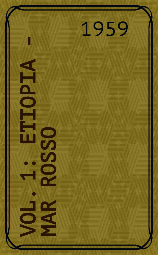 Vol. 1 : Etiopia - Mar Rosso