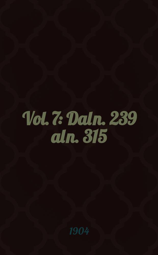 Vol. 7 : Dal n. 239 al n. 315