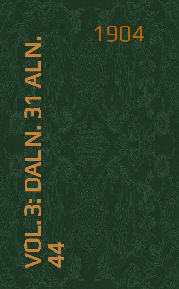 Vol. 3 : Dal n. 31 al n. 44