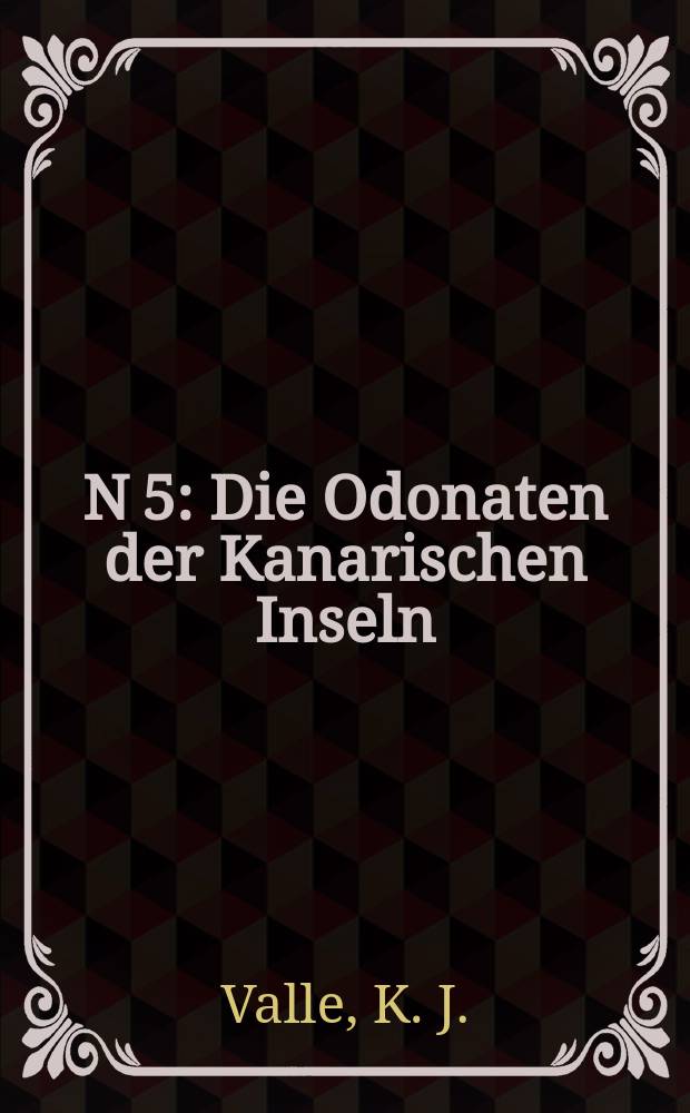 N 5 : Die Odonaten der Kanarischen Inseln