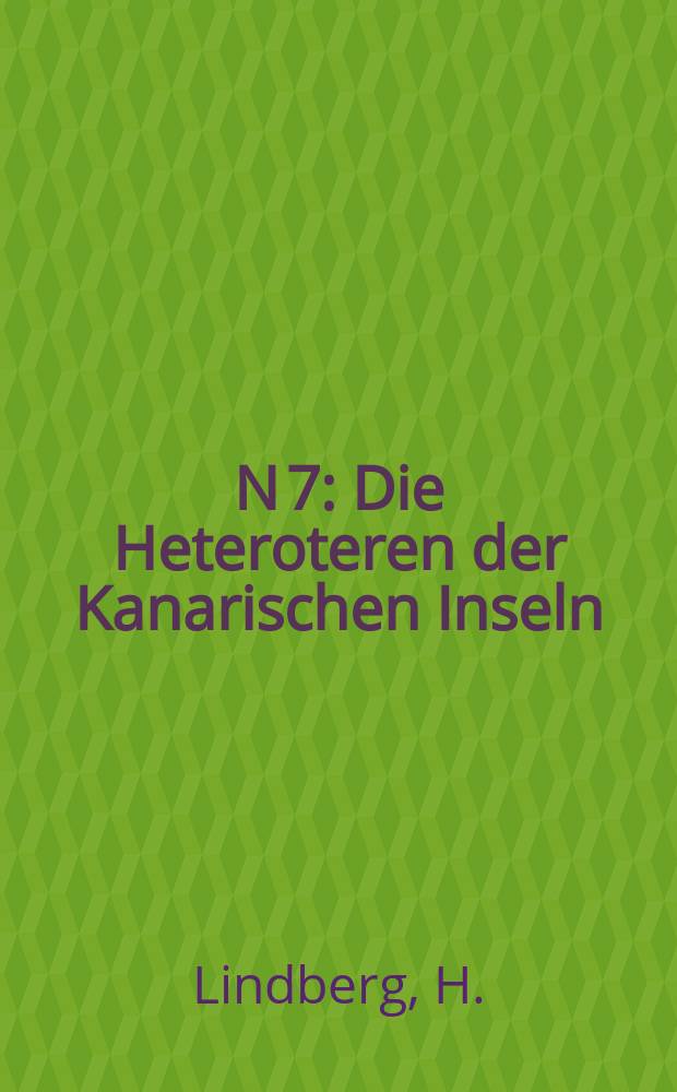 N 7 : Die Heteroteren der Kanarischen Inseln