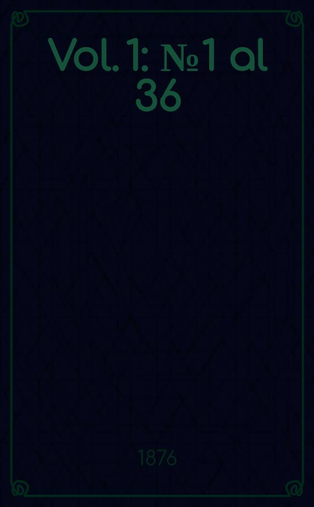 Vol. 1 : № 1 al 36