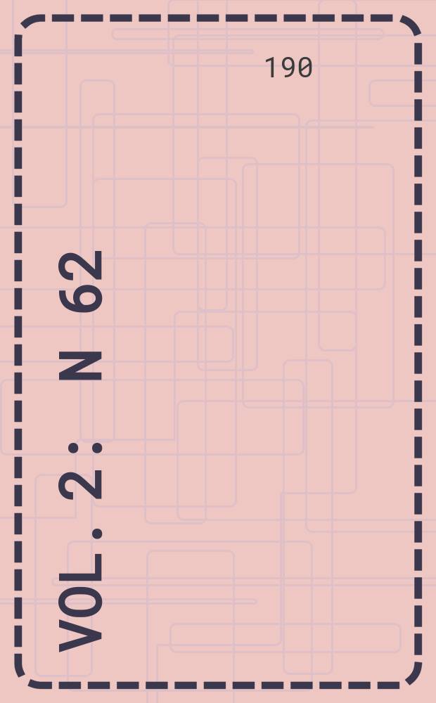 [Vol. 2] : N 62