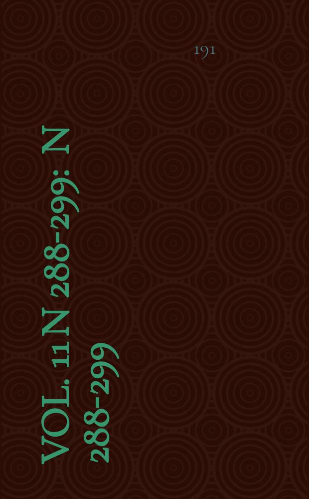 [Vol. 11 N 288-299] : [N 288-299]