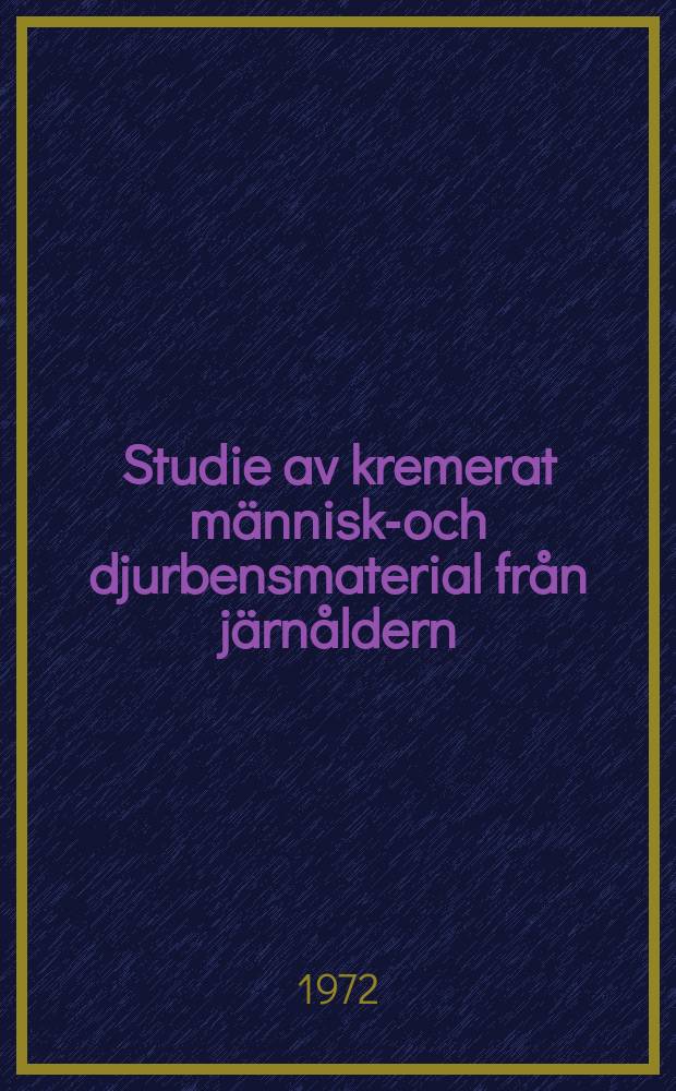 2 : Studie av kremerat människo- och djurbensmaterial från järnåldern