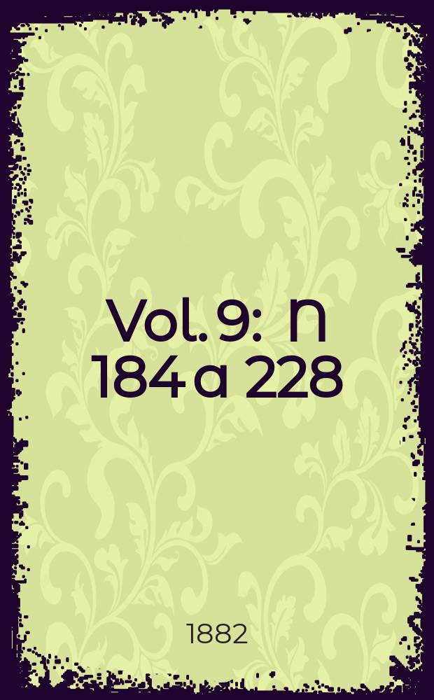 Vol. 9 : N 184 a 228