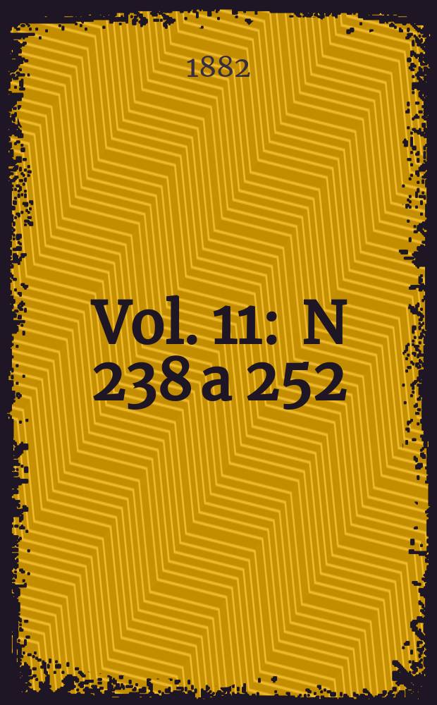 Vol. 11 : N 238 a 252