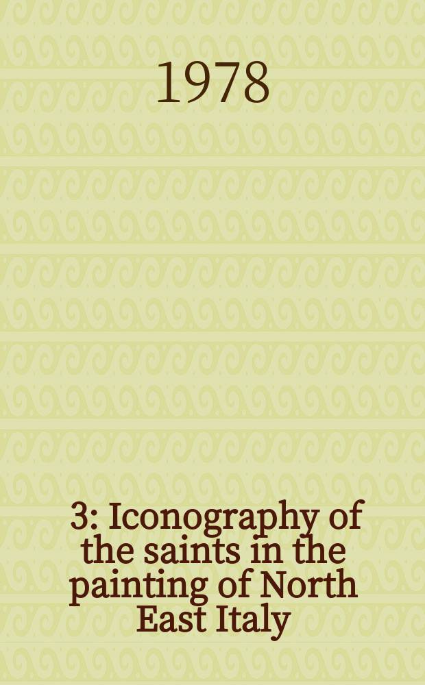 [3] : Iconography of the saints in the painting of North East Italy