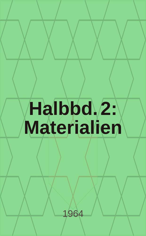 Halbbd. 2 : Materialien