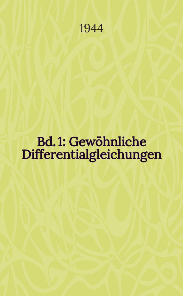 Bd. 1 : Gewöhnliche Differentialgleichungen