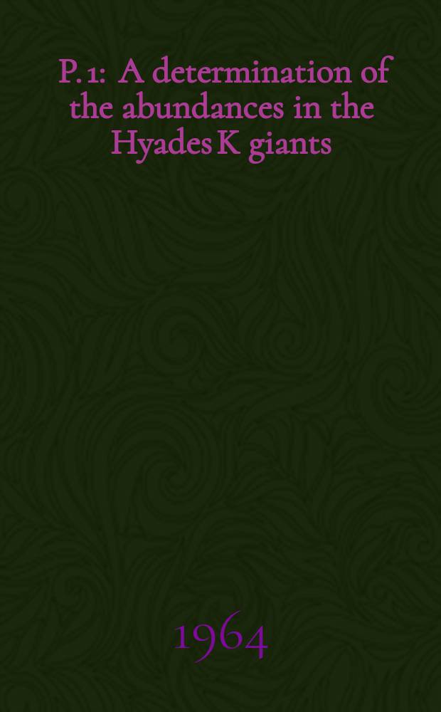 [P.] 1 : A determination of the abundances in the Hyades K giants