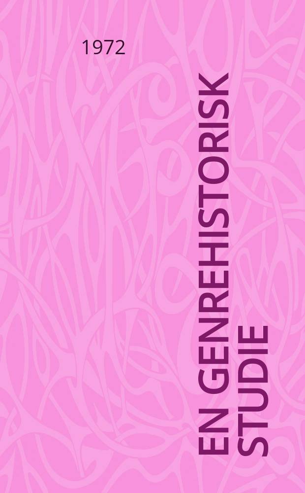 1 : En genrehistorisk studie