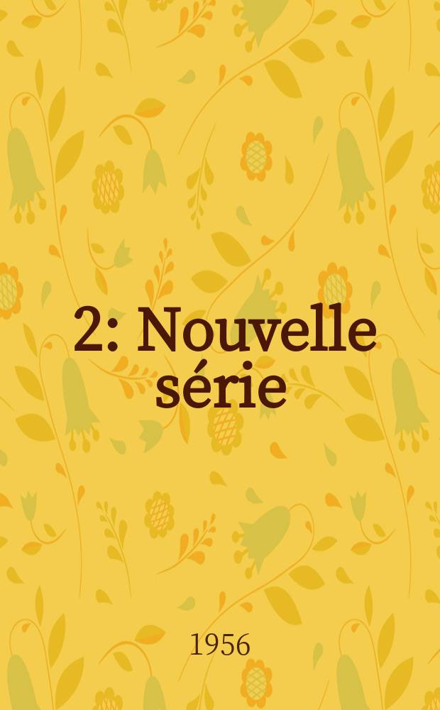[2] : Nouvelle série
