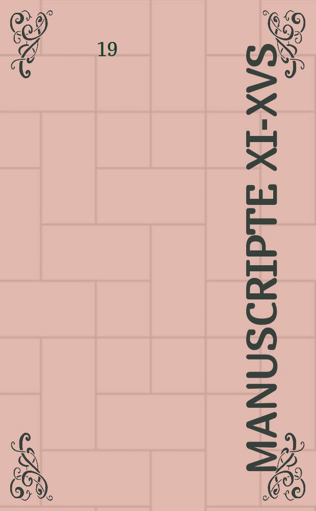 33 : Manuscripte XI-XVs