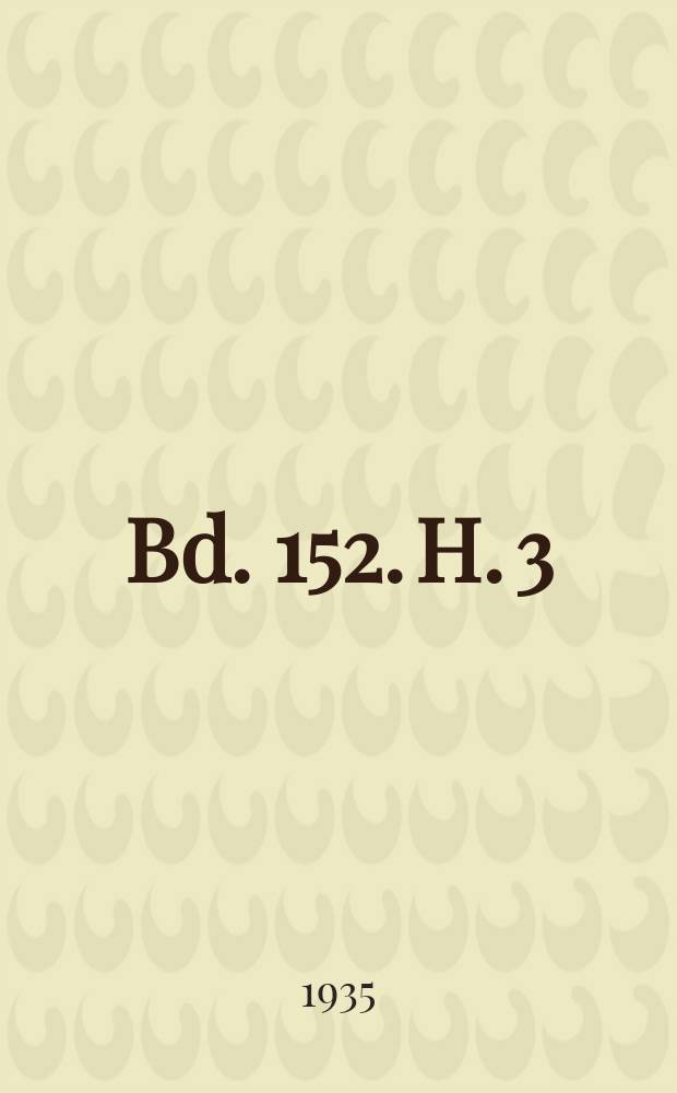 Bd. 152. H. 3