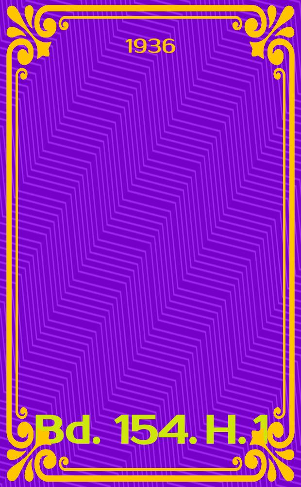 Bd. 154. H. 1