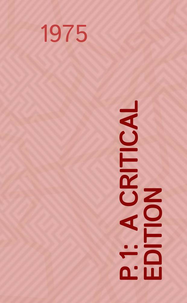 P. 1 : A critical edition
