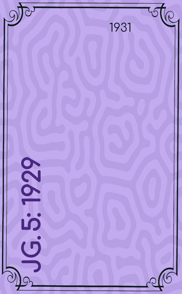Jg. 5 : 1929