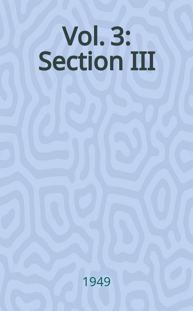 Vol. 3 : Section III