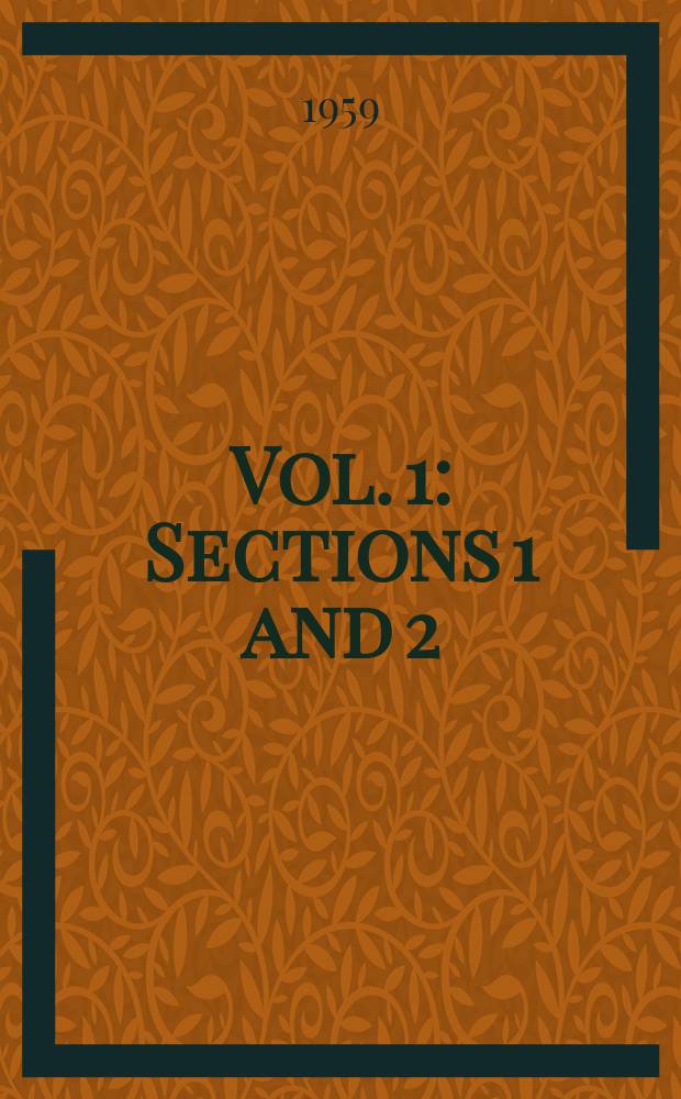 Vol. 1 : Sections 1 and 2