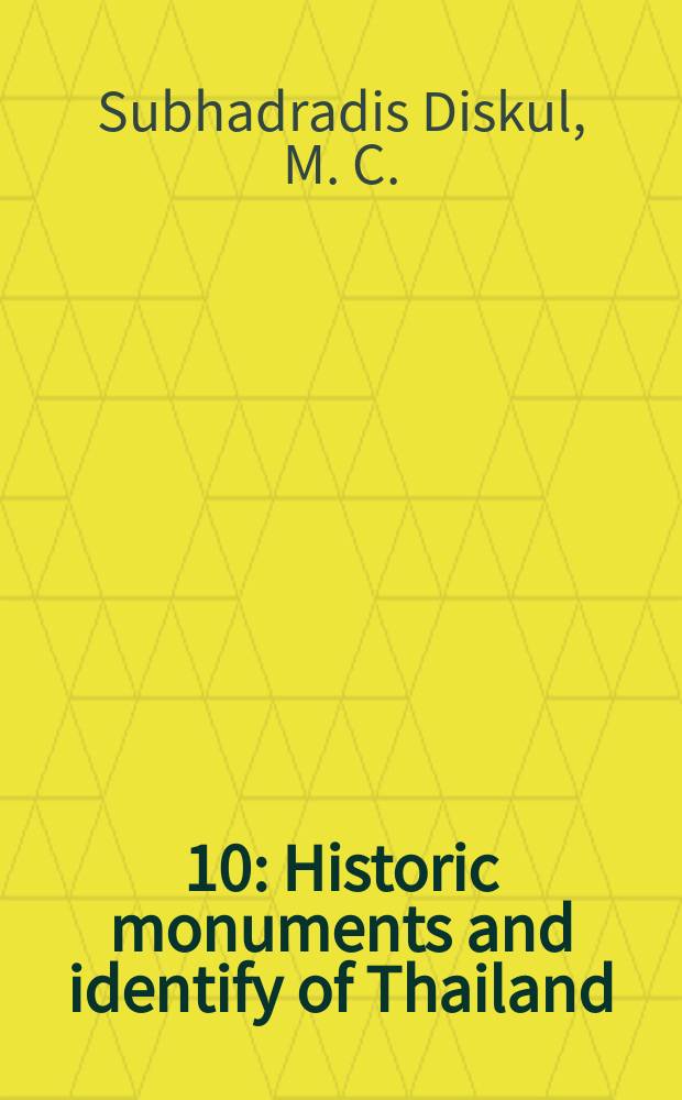 [10] : Historic monuments and identify of Thailand