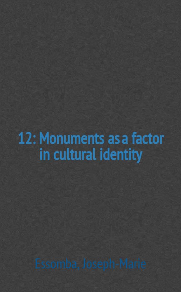 [12] : Monuments as a factor in cultural identity