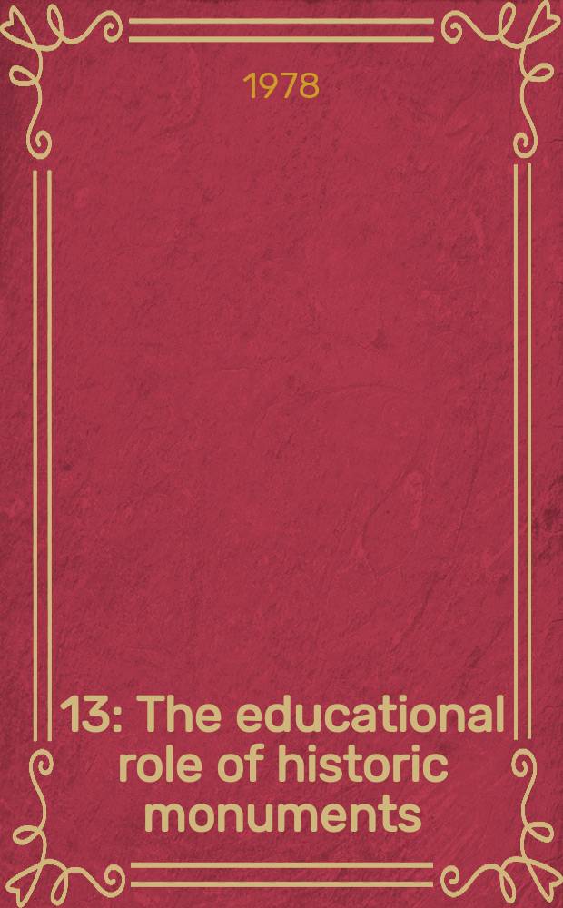 [13] : The educational role of historic monuments