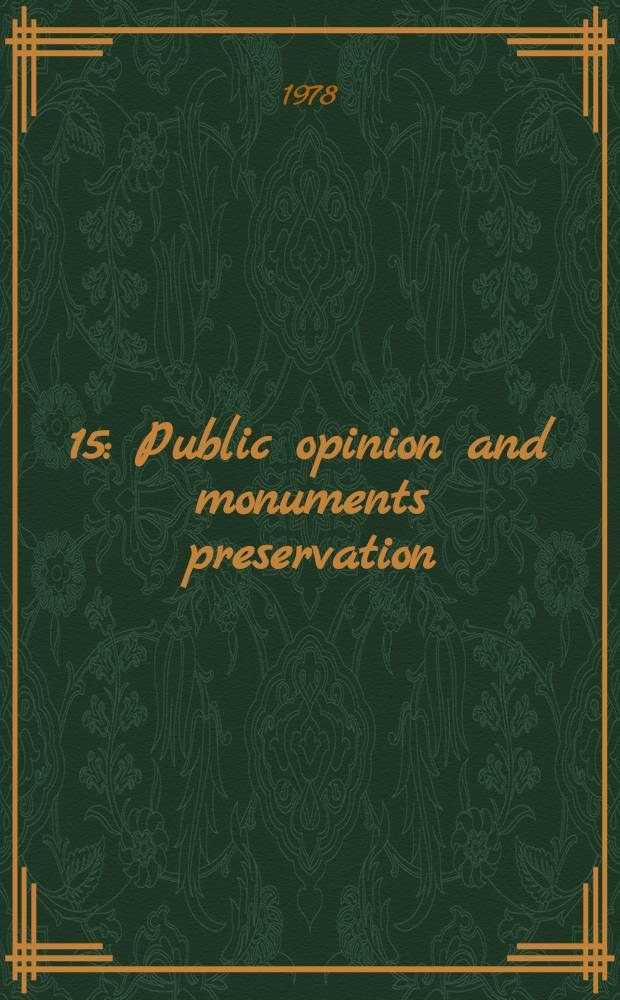 [15] : Public opinion and monuments preservation