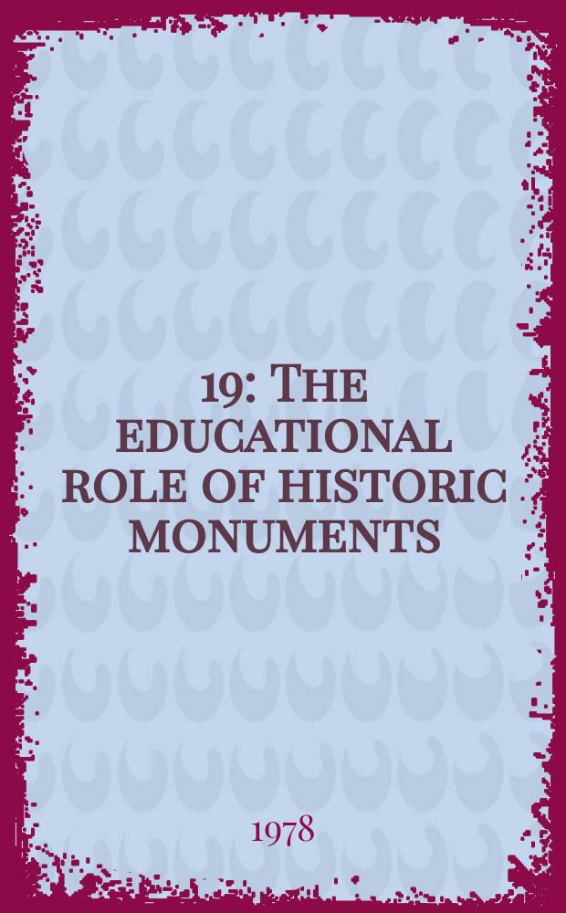 [19] : The educational role of historic monuments