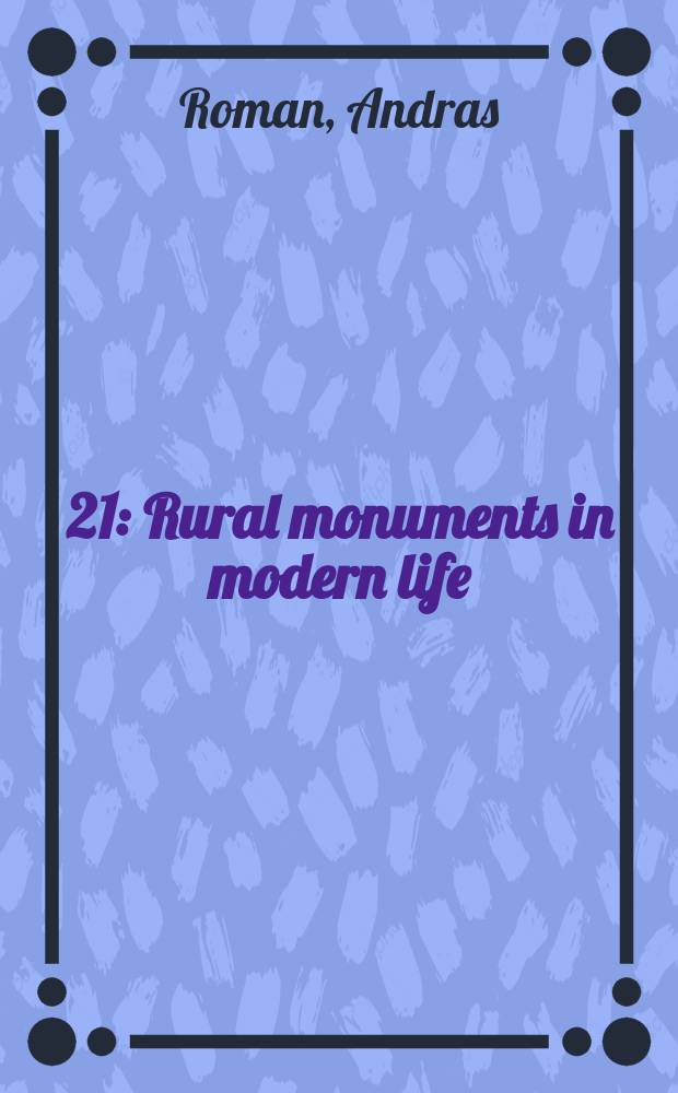 [21] : Rural monuments in modern life